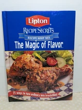 Lipton Recipes Secrets Soup Mix The Magic Of Flavor Cookbook Hardcover 