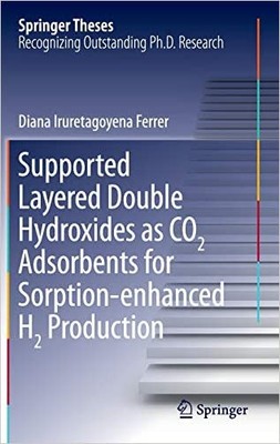 Unterstützte geschichtete Doppelhydroxide als CO2-Adsorbentien für Sor... - 9783319412757