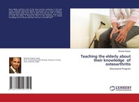 Teaching The Elderly About Their Knowledge Of Osteoarthritis Mostafa Shaban