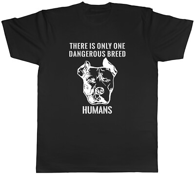 American Bully XL Herren T-Shirt There is Only One Dangerous Breed Humans Tee Geschenk