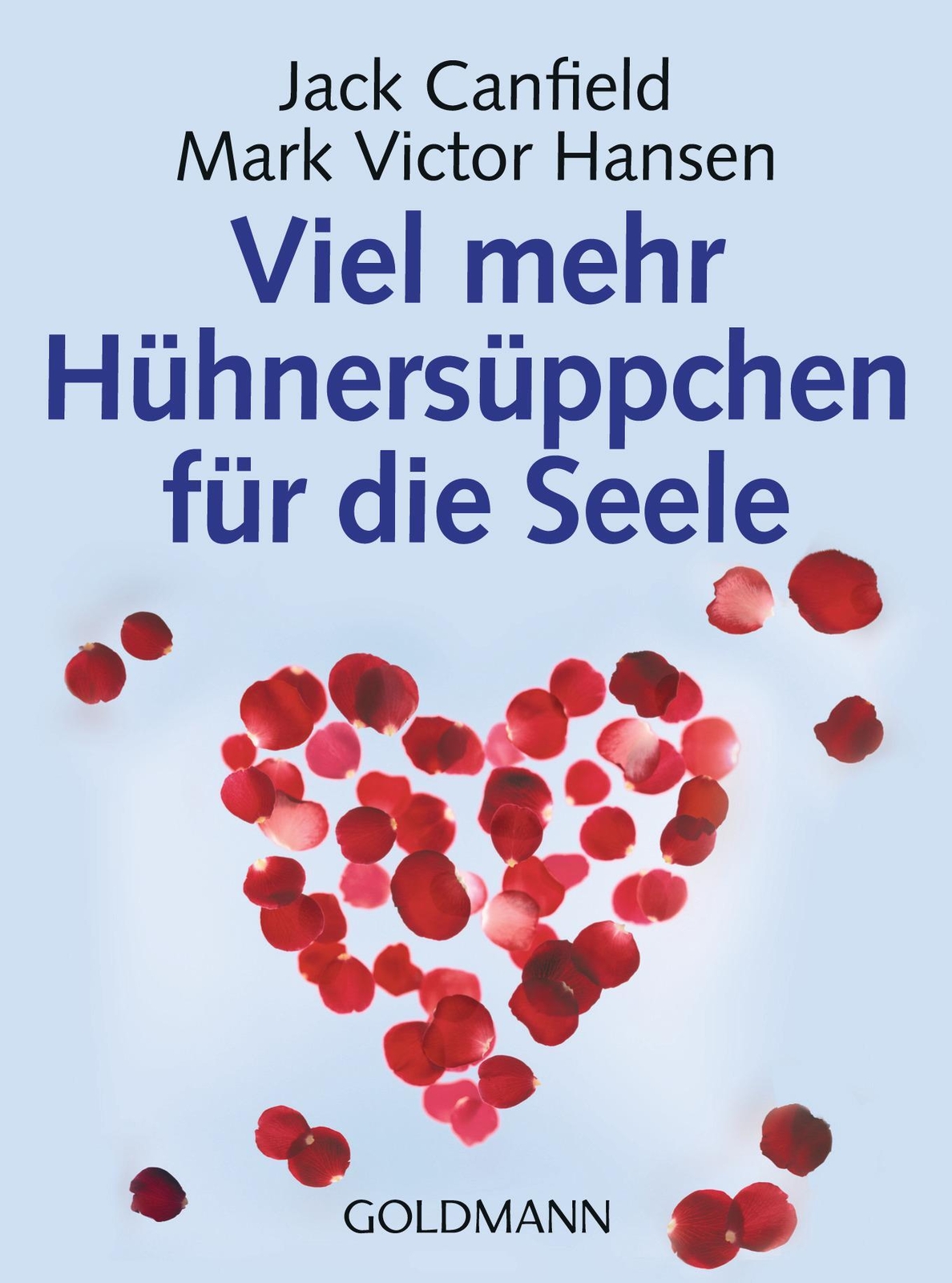 Thumbnail - Viel Mehr Hühnersüppchen Für Die Seele | Jack Canfield (u. A.) |
