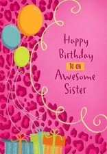 Happy Birthday To An Awesome Sister - Birthday Greeting Card - 1456D
