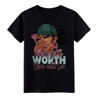 Know Your Worth Then Add Tax Black Queen Empowerment Graphic T-Shirt