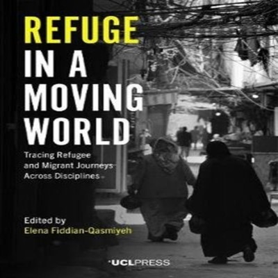 Refuge in a Moving World UCL Press Paperback UCL Press Media > Bo