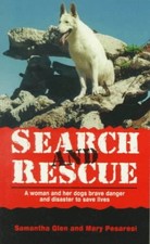 SEARCH AND RESCUE By Samantha Glen & Mary Pesaresi *Excellent Condition*