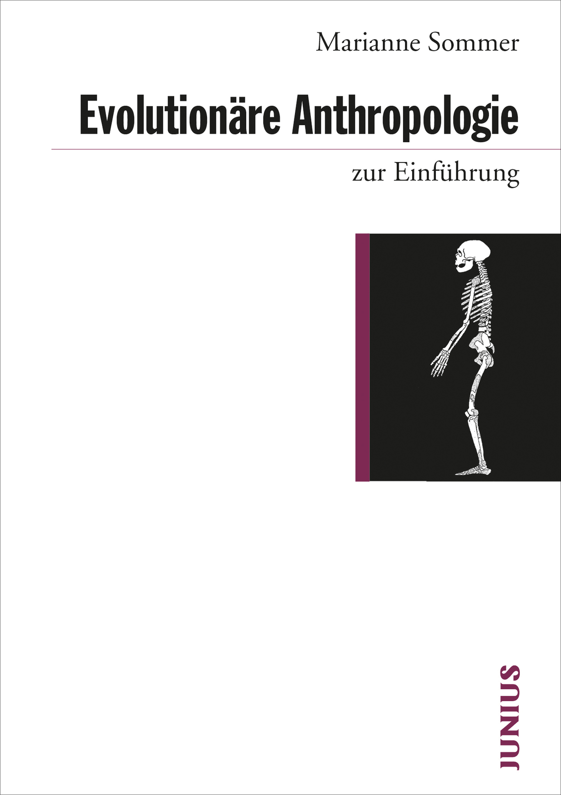 Marianne Sommer / Evolutionäre Anthropologie Zur Einführung