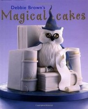 Debbie Browns Magical Cakes von Debbie Brown | Buch | Zustand sehr gut