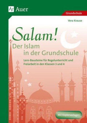 Vera Krause Salam! Der Islam in der Grundschule