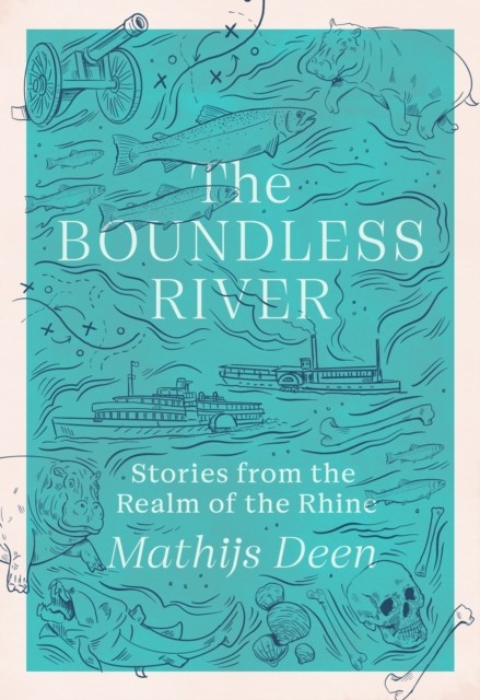 The Boundless River: Stories from by Mathijs DeenJane Hedley-P (HB 2024) - Image 6
