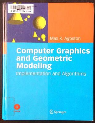 COMPUTERGRAFIK UND GEOMETRISCHE MODELLIERUNG: IMPLEMENTIERUNG UND ALGORITHMEN