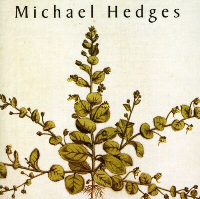 Michael Hedges - Taproot - NEW & SEALED CD (Windham Hill Records)
