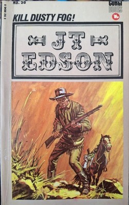 Kill Dusty Fog! by J. T.  Edson (1970) Vintage Western Paperback Book 1978 Print