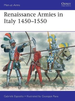 Gabriele Esposito Renaissance Armies in Italy 1450 1550 (Taschenbuch)