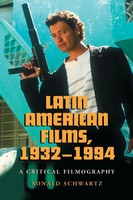 Ronald Schwartz | Latin American Films, 1932-1994 | Taschenbuch | Englisch