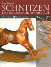 Ellenwoold: Schnitzen, das umfassende Praxisbuch NEU Handbuch/Ratgeber/Anleitung