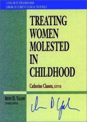 Treating Women Molested in Childhood (The Jossey-Bass Library of Current...