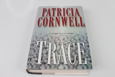 Trace Patricia Cornwell 2004 First Edition 1st Print Forensic Pathologist HC DJ