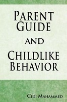 Cidi Mahammed | Parent Guide And Childlike Behavior | Taschenbuch | Englisch
