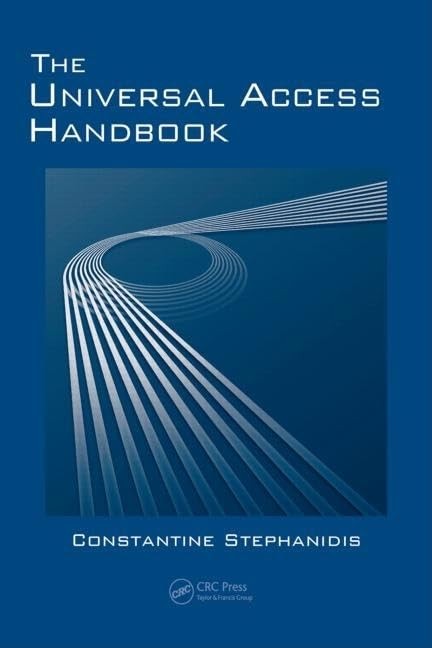 The Universal Access Handbook (Human Factors an, Stephanidis, Salvendy..