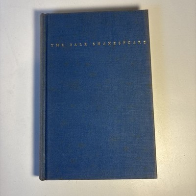 The Yale Shakespeare: The Tragedy of Othello, The Moor of Venice (HC, 1956)