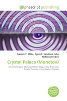 Frederic P. Miller (U. A.) | Crystal Palace (Moncton) | Taschenbuch | Englisch