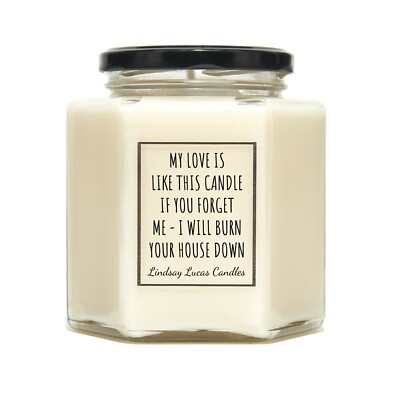 My Love Is Like This Candle, Funny Gift For BoyFriend/Girlfriend