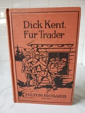DICK KENT FUR TRADER Orig HCDJ Saalfield Publishers 1927 Antique Book 