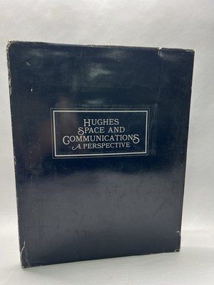 Hughes Spaces and Communications A Perspective Albert D. Wheelon (1982) HC/DJ