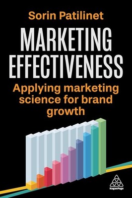 Marketing Effectiveness: Applying Marketing Science for Brand Growth