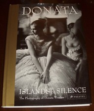 'DONATA : ISLANDS of SILENCE' The Photographs of Donata WENDERS : 1st. Ed. 2006.