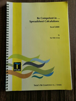 TILDE - Be Competent in Spreadsheet Calculations Microsoft Excel 2000
