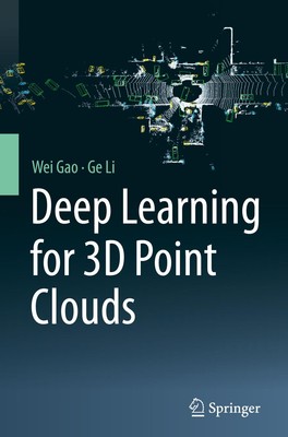 Ge Li (u. a.) | Deep Learning for 3D Point Clouds | Buch | Englisch (2024) | xvi