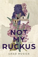Chad Musick | Not My Ruckus | Taschenbuch | Englisch (2021) | Ean 9781953971005