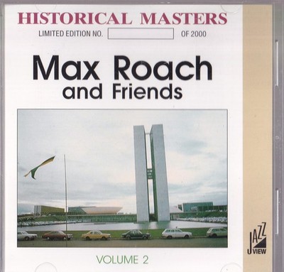 Max Roach   Max Roach And Friends - Volume 2 CD Limited Edition / Jazz View