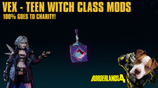 LVL 60 Borderlands 4 - VEX - TEEN WITCH CLASS MODS - 100% CHARITY!