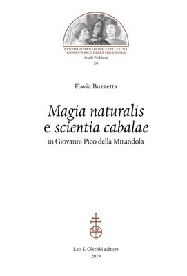 ''Magia naturalis'' e ''scientia cabalae'' in Giovanni Pico della Mirandola