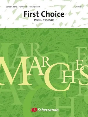 Wim Laseroms | First Choice | Marches | Partitur + Stimmen | Scherzando