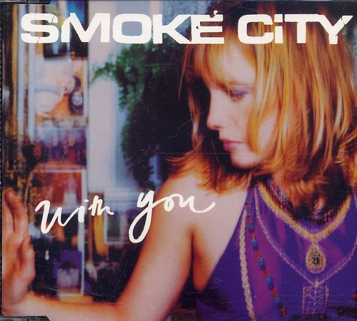 Smoke City - With You ° Maxi-Single-CD von 1997 ° WIE NEU °