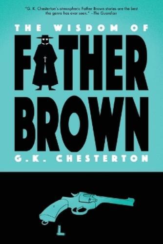 Thumbnail - K Chesterton The Wisdom Of Father Brown (warbler Classics)