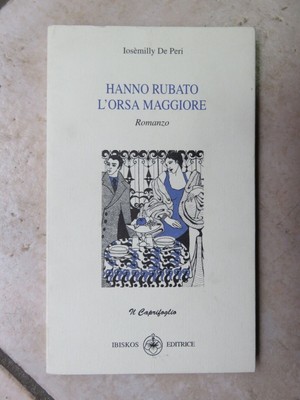 HABEN DEN GROSSEN BÄREN GESTOHLEN Iosemilly De Peri Ibiskos Verlag 2001 Roman von ''