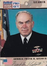 Four-Star Admiral Frank Kelso 1991 ProSet Desert Storm SIGNED CARD AUTOGRAPHED