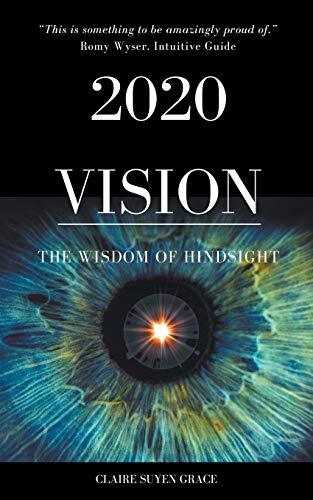 2020 Vision- The Wisdom of Hindsight, Very Good Condition, Grace, Claire Suyen, - Picture 1 of 1