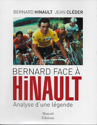 Bernard face à Hinault : analyse d'une légende - Bernard Hinault, Jean Cléder 📚🌐 achat livre