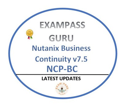 NCP-BC Nutanix Business Continuity v7.5 Exam! 109Q&A!! JUNE UPDATES!!