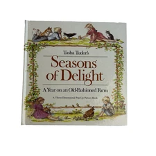 Tasha Tudor's Seasons of Delight A Year on an Old-Fashioned Farm 3D Pop-Up 1986