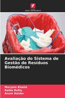 AvaliaçãO Do Sistema De GestãO De ResíDuos BioméDicos Maryam Khalid (U. A.) Buch