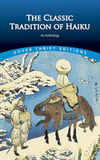 The Classic Tradition of Haiku: an Anthology: Xiii (Dover Thrift Editions)