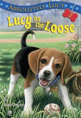 Lucy on the Loose (A Stepping Stone Book) - Paperback By Cooper, Ilene - GOOD