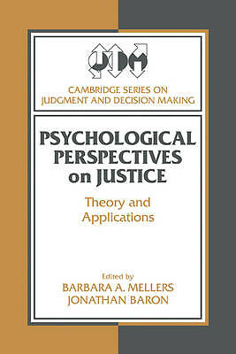 Psychological Perspectives on Justice Theory and Applications Mellers Baron
