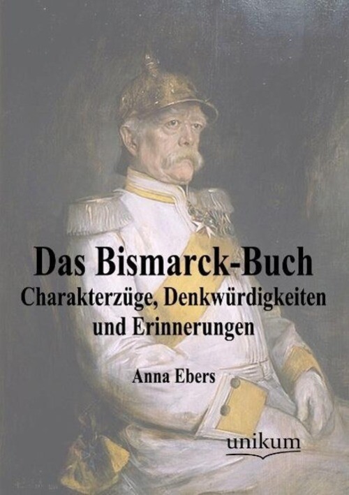 Thumbnail - Anna Ebers | Das Bismarck-buch | Taschenbuch | Deutsch (2012) |